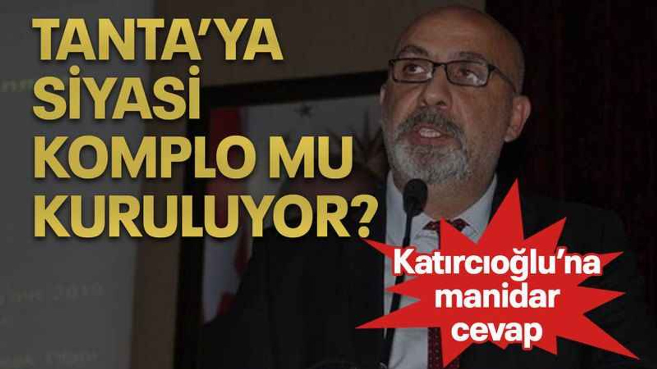 Tanta’ya siyasi komplo mu kuruluyor?